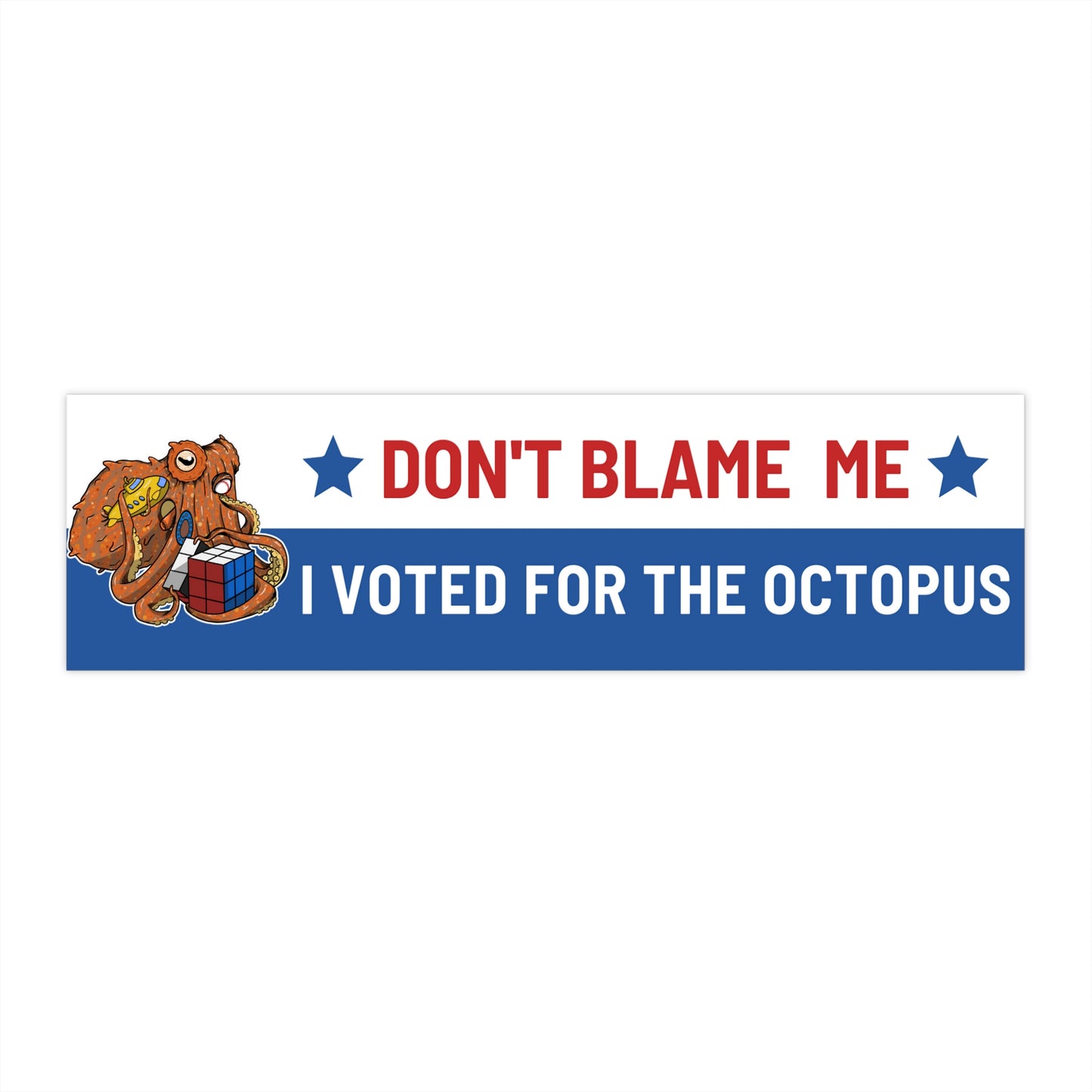 Bumpersticker - Don't Blame Me, I Voted for Byrdie
